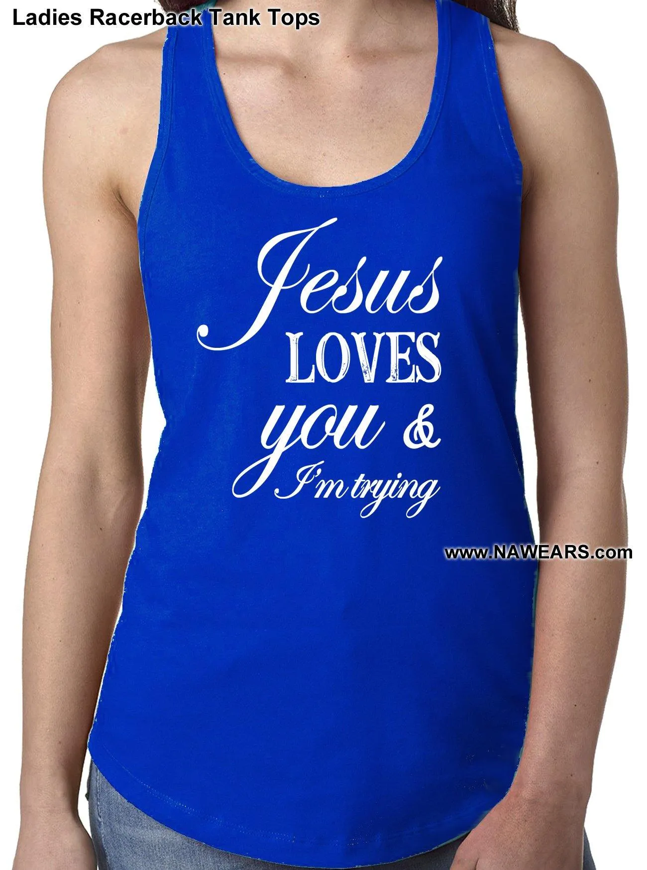 ltt- Jesus Loves You Ladies Tank Tops