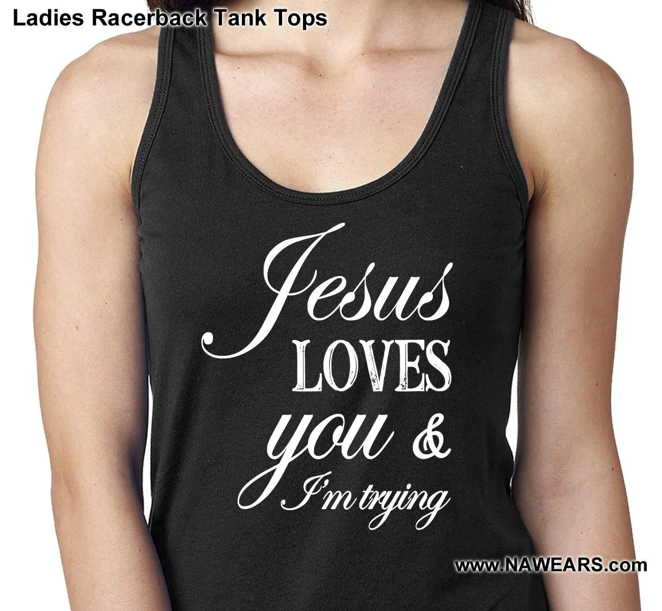 ltt- Jesus Loves You Ladies Tank Tops