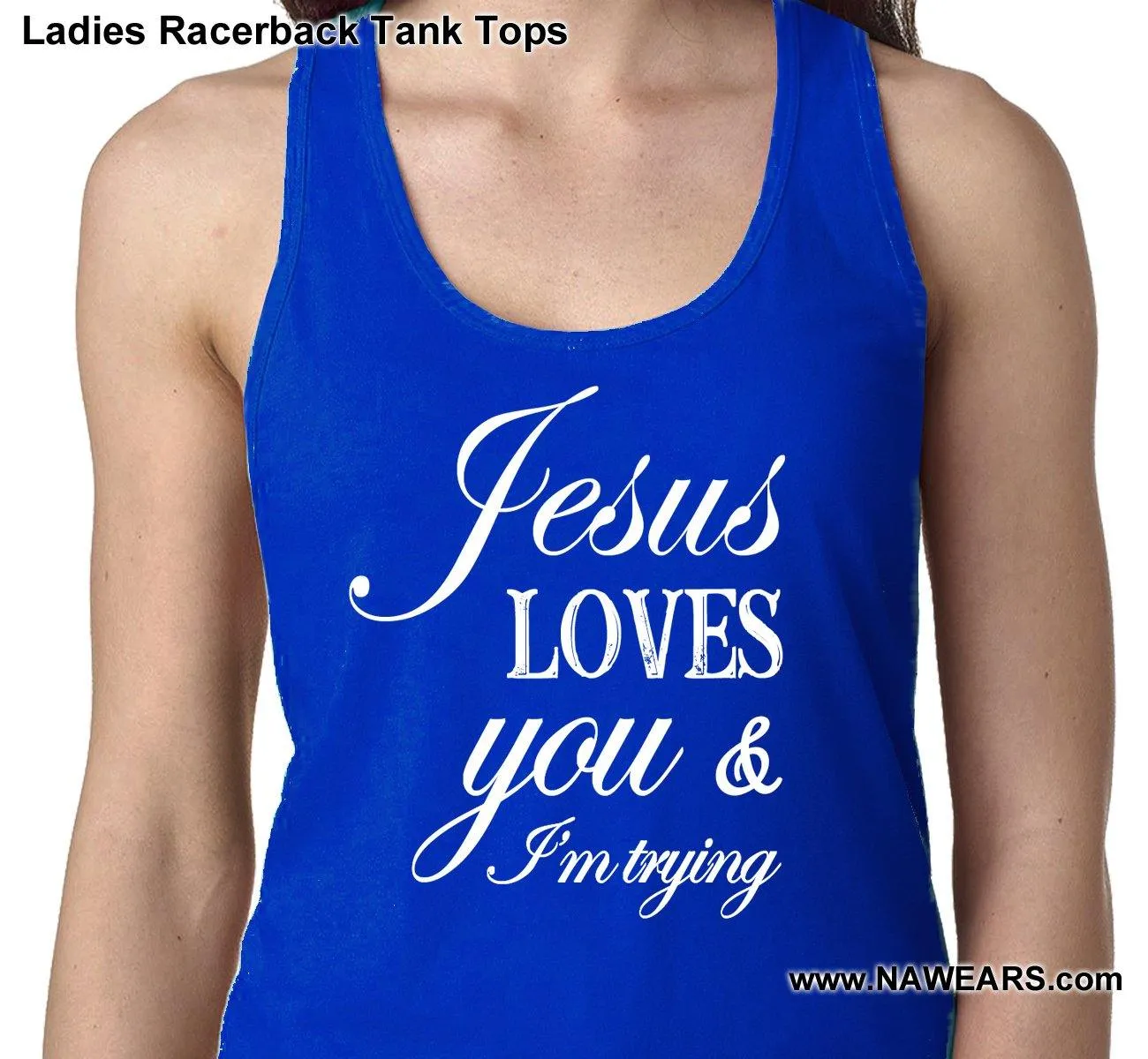 ltt- Jesus Loves You Ladies Tank Tops