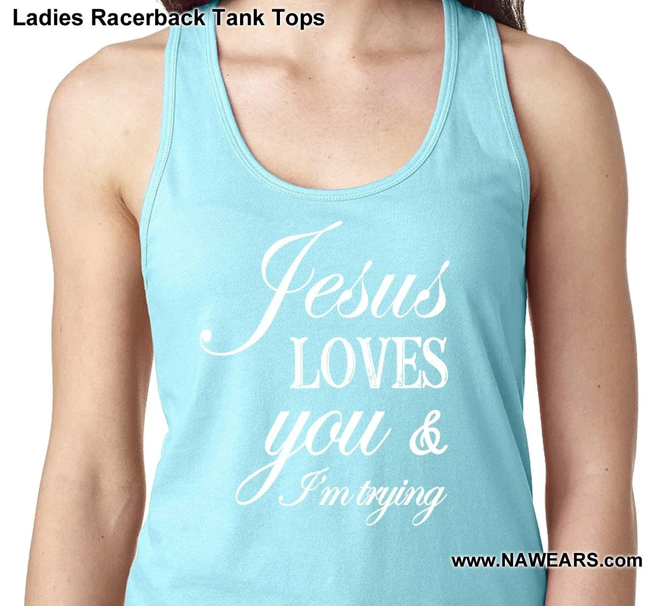 ltt- Jesus Loves You Ladies Tank Tops