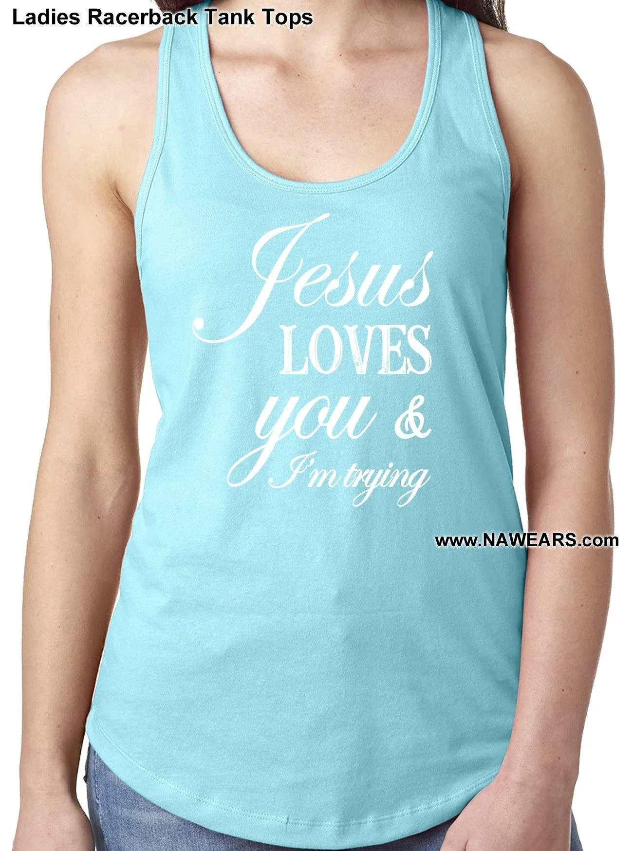 ltt- Jesus Loves You Ladies Tank Tops